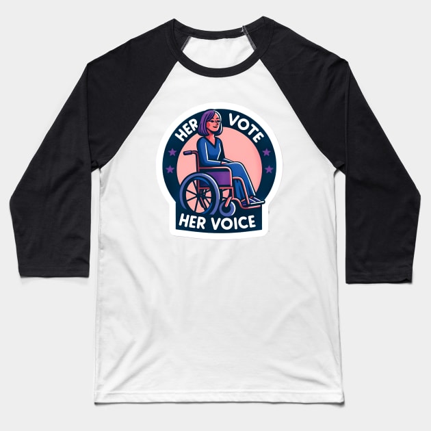 Representation Matters - Your Vote Matters Her Vote her Voice Baseball T-Shirt by PuckDesign